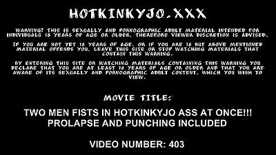 2 dudes knuckles in Hotkinkyjo butt at once. rosebud and punching included