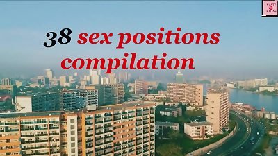 38 DIFFERENT sex position COMPILATION YOU NEED TO LEARN
