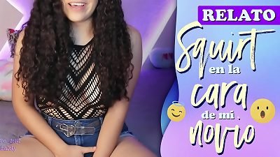 STORY: first time I came on my boyfriend's face - SPANISH - AGATHA DOLLY